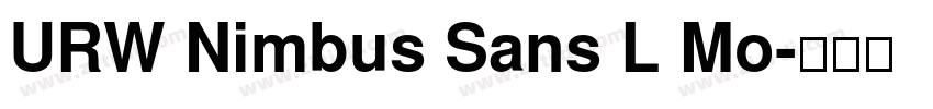 URW Nimbus Sans L Mo字体转换 URW Nimbus Sans L Mo字体转换